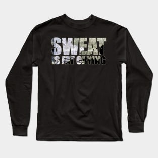 sweat is fat crying Long Sleeve T-Shirt